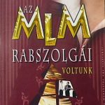 Az MLM Rabszolgái Voltunk könyv