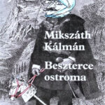 Mikszáth Kálmán Beszterce ostroma könyv eladó