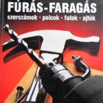 Fúrás faragás barkács könyv