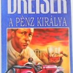 A pénz királya Theodore Dreisler könyv krimi