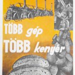 Több gép több kenyér Magyar Kommunista Párt plakát poszter