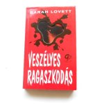 Sarah Lovett Veszélyes ragaszkodás könyv