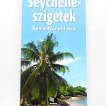 Seychelle szigetek romantika és luxus utikönyv