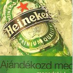 Heineken sör ajándékozd meg magadat is plakát poszter