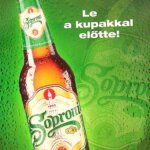Le a kupakkal elötte Soproni sör plakát poszter